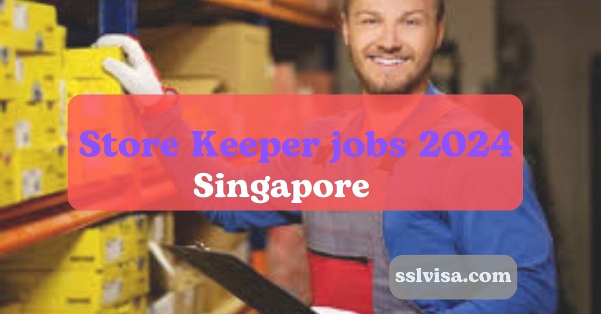 Store Keeper jobs 2024 Salary in Singapore: Shockingly High $29,000/Month